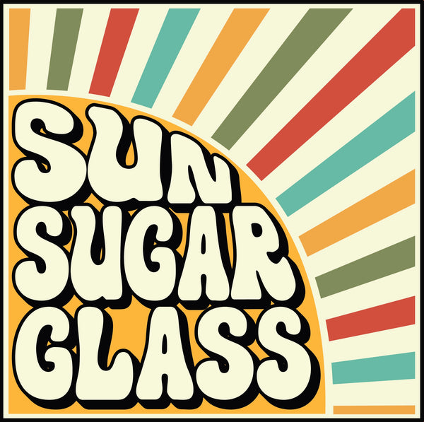 Sun Sugar Glass